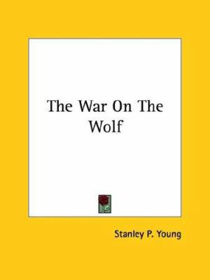 The War On The Wolf 1425469175 Book Cover