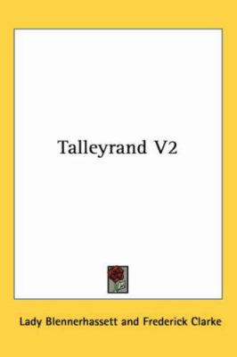 Talleyrand, Volume 2 1417969113 Book Cover