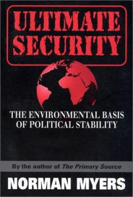 Ultimate Security: The Environmental Basis of P... 1559634995 Book Cover
