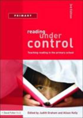 Reading Under Control: Teaching Reading in the ... 1843124610 Book Cover