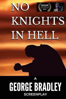 No Knights In Hell 1540609936 Book Cover