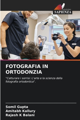 Fotografia in Ortodonzia [Italian] 6207117786 Book Cover