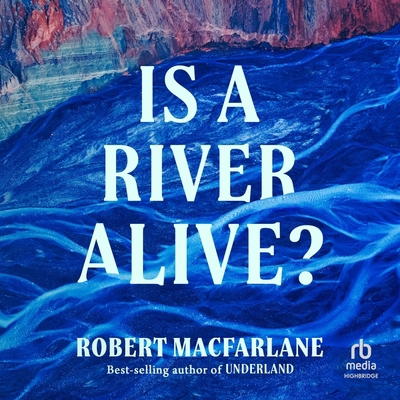 Is a River Alive? B0FBJTM35P Book Cover