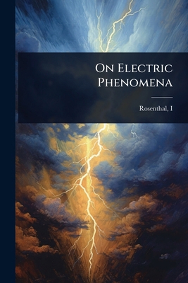 On Electric Phenomena 1023627248 Book Cover