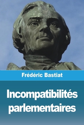 Incompatibilités parlementaires [French] 3988812994 Book Cover