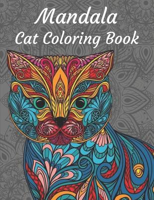 Mandala Cat Coloring Book: Cat Coloring Book fo... B0BSJHSMDB Book Cover