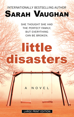 Little Disasters [Large Print] 1432882813 Book Cover