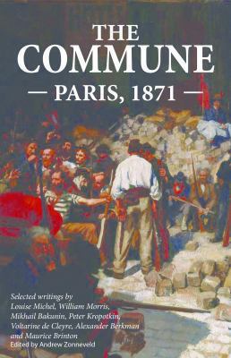 The Commune: Paris, 1871 0985890932 Book Cover
