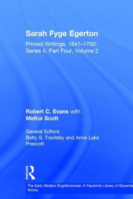 Sarah Fyge Egerton: Printed Writings, 1641-1700... 0754631168 Book Cover