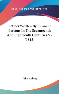 Letters Written By Eminent Persons In The Seven... 143653206X Book Cover