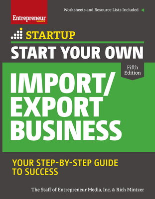 Start Your Own Import/Export Business: Your Ste... 1599186063 Book Cover