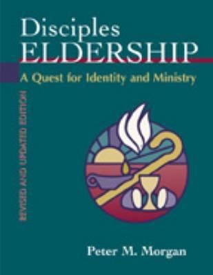Disciples Eldership: A Quest for Identity and M... 0827206585 Book Cover