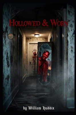 Hollowed & Worn B0GTM9P7YJ Book Cover
