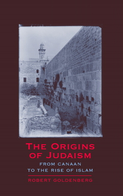 The Origins of Judaism: From Canaan to the Rise... 0521606284 Book Cover