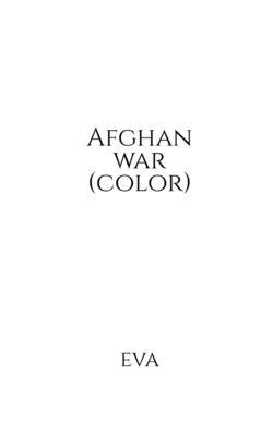 Afghan war (color) 1639979689 Book Cover