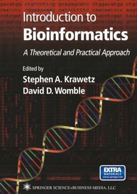Introduction to Bioinformatics: A Theoretical a... 8184876327 Book Cover