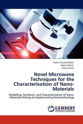 Novel Microwave Techniques for the Characterisa... 3843367337 Book Cover