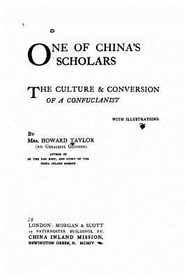 One of China's Scholars, The Culture and Conver... 1530637473 Book Cover