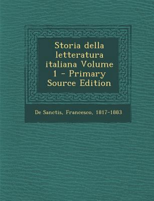 Storia Della Letteratura Italiana Volume 1 [Italian] 1295616599 Book Cover