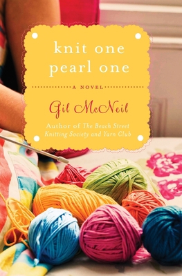 Knit One Pearl One: A Beach Street Knitting Soc... 1401341675 Book Cover