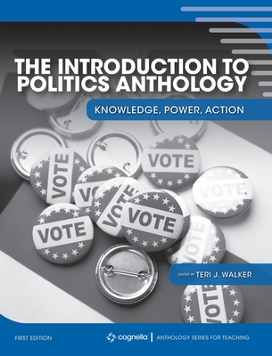 Introduction to Politics Anthology: Knowledge, ... 1793575592 Book Cover