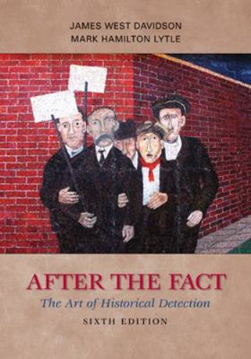 After the Fact: The Art of Historical Detection 0073385484 Book Cover