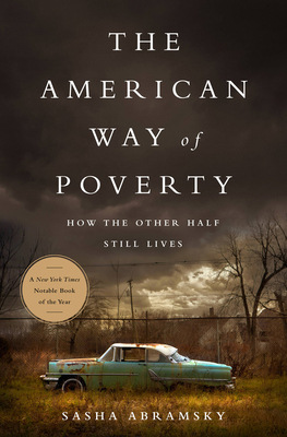 The American Way of Poverty: How the Other Half... 1568584601 Book Cover