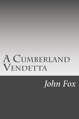 A Cumberland Vendetta 1502495376 Book Cover