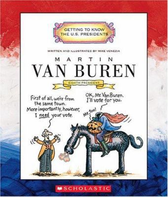 Martin Van Buren: Eighth President 1837-1841 0516226134 Book Cover