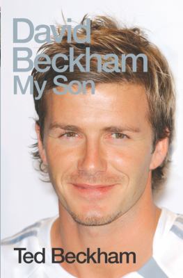 David Beckham: My Son 0330446452 Book Cover