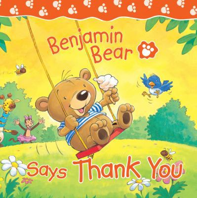 Benjamin Bear Thank You 1859858317 Book Cover