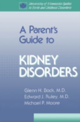 Parent's Guide to Kidney Disorders 0816617457 Book Cover