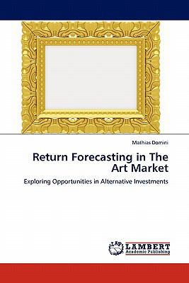 Return Forecasting in The Art Market 3844398058 Book Cover