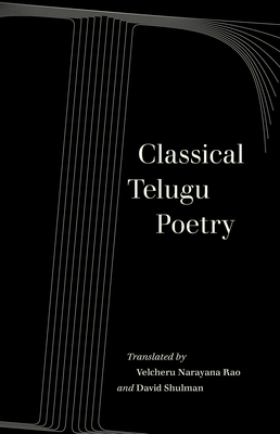 Classical Telugu Poetry: Volume 13 0520344529 Book Cover