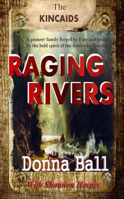 Raging Rivers 1496080769 Book Cover