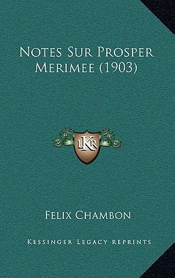 Notes Sur Prosper Merimee (1903) 116506068X Book Cover