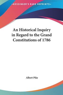 An Historical Inquiry in Regard to the Grand Co... 1161364676 Book Cover