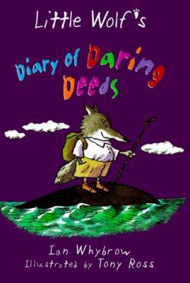 Little Wolf's Diary of Daring Deeds 1575054116 Book Cover