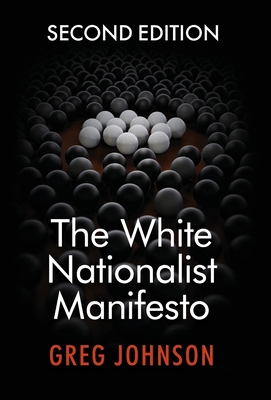 The White Nationalist Manifesto (Second Edition) 1642641375 Book Cover