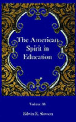 The American Spirit in Education 1932109056 Book Cover