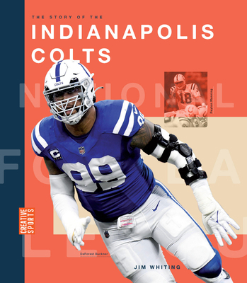 The Story of the Indianapolis Colts 1682774376 Book Cover