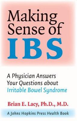 Making Sense of Ibs: A Physician Answers Your Q... 0801884551 Book Cover