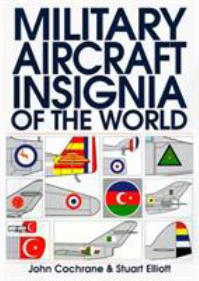 Military Aircraft Insignia of the World (The Pu... 155750542X Book Cover