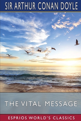 The Vital Message (Esprios Classics) 1006236600 Book Cover