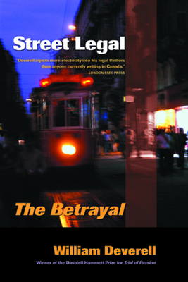 Street Legal: The Betrayal 1550226606 Book Cover
