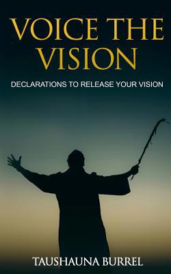 Voice The Vision: Declarations of God's Promise... 1795658754 Book Cover