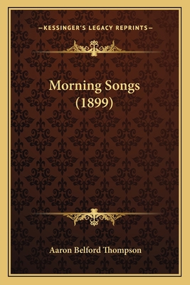 Morning Songs (1899) 1164833782 Book Cover