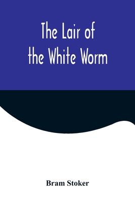 The Lair of the White Worm 9356579598 Book Cover