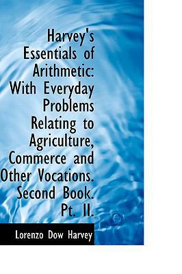 Harvey's Essentials of Arithmetic: With Everyda... 1103256157 Book Cover