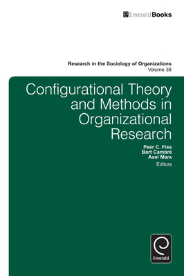 Configurational Theory and Methods in Organizat... 1781907781 Book Cover